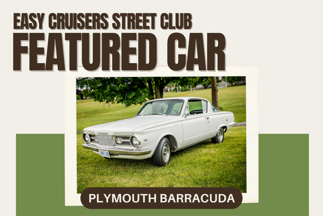 Featured Car: Ronald Lalonde’s 1965 Plymouth Barracuda