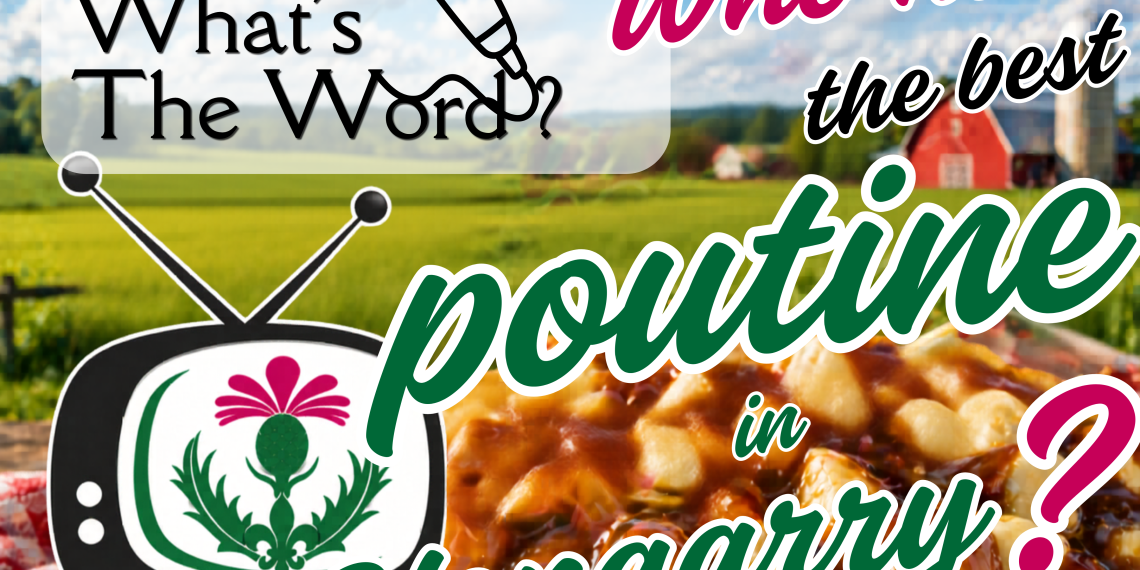 Poll Results – Where do you find the BEST Poutine in Glengarry?