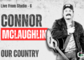 Connor McLaughlin – Live from Studio G – Our Country