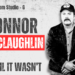 Connor McLaughlin – Live from Studio G –  Until It Wasn’t