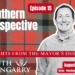 Southern Perspective – Episode 15