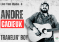 Andre Cadieux – Live from Studio G – Travellin’ Boy