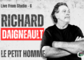 Richard Daigneault – Live from Studio G –  Le Petit Homme
