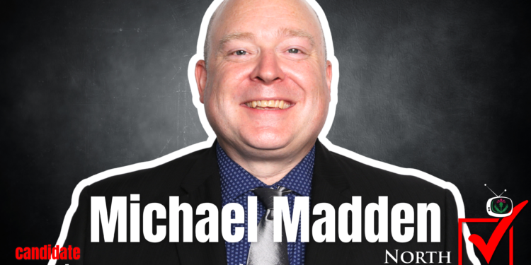 Election 2026 – Michael Madden – Platform Statement
